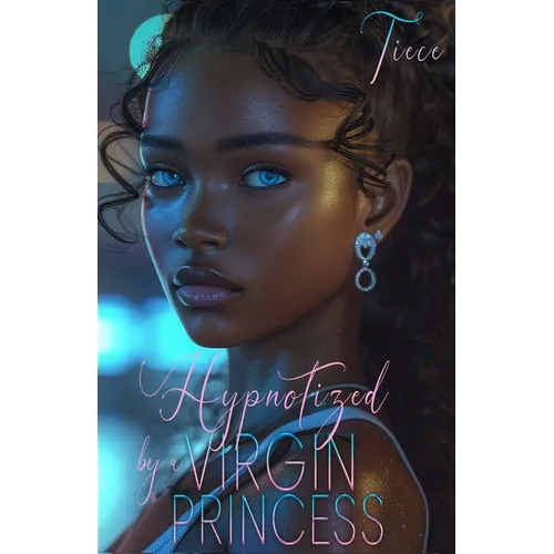 Hypnotized By A Virgin Princess: A Wealthy Man's Love Story