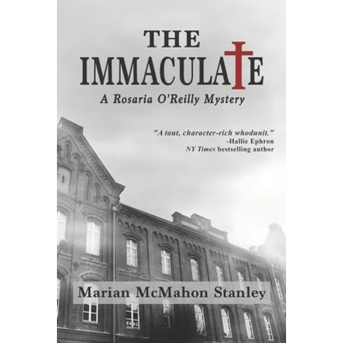The Immaculate: A Rosaria O'Reilly Mystery
