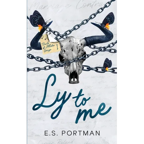 Ly to Me (Special Edition): A Second Chance Dark Country Romance