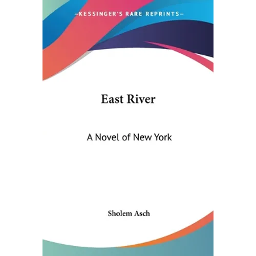 East River: A Novel of New York