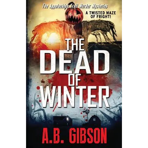 The Dead of Winter: Appalachian Trail Murder Mysteries