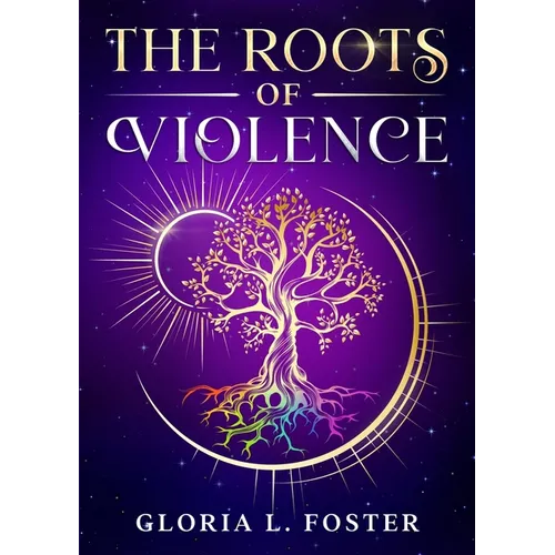 The Roots of Violence
