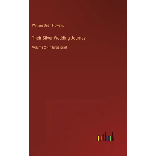 Their Silver Wedding Journey: Volume 2 - in large print