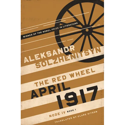 April 1917: The Red Wheel, Node IV, Book 1