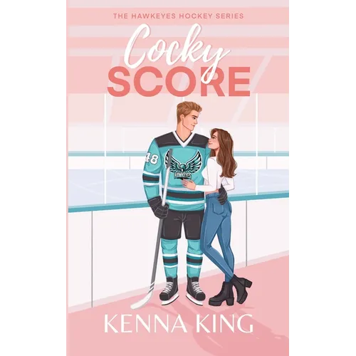Cocky Score: Fake Dating Steamy Hockey Romance