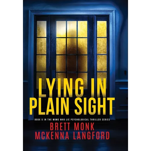Lying In Plain Sight
