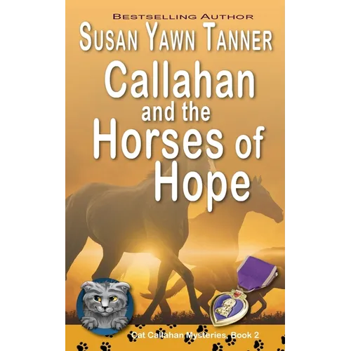Callahan and the Horses of Hope