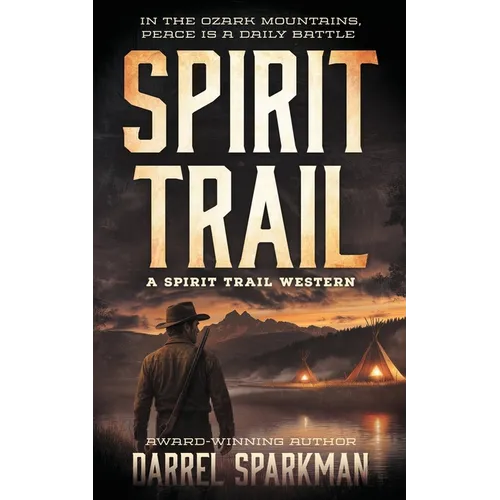 Spirit Trail: A Western Adventure