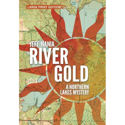 River Gold: A Northern Lakes Mystery