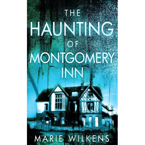 The Haunting of Montgomery Inn
