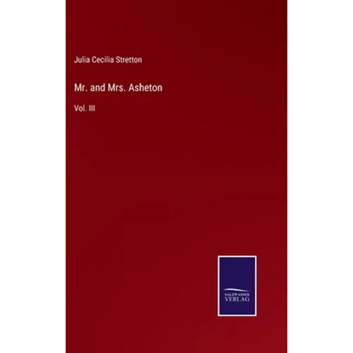 Mr. and Mrs. Asheton: Vol. III