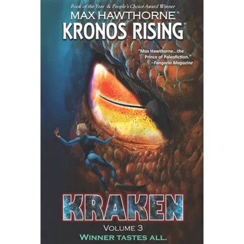 Kronos Rising: KRAKEN (volume 3): Winner tastes all.