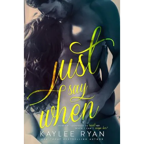 Just Say When
