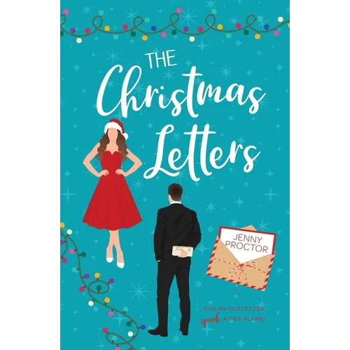 The Christmas Letters: A Sweet Holiday Romantic Comedy