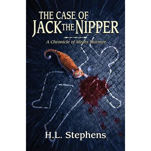 The Case of Jack the Nipper: A Chronicle of Mister Marmee