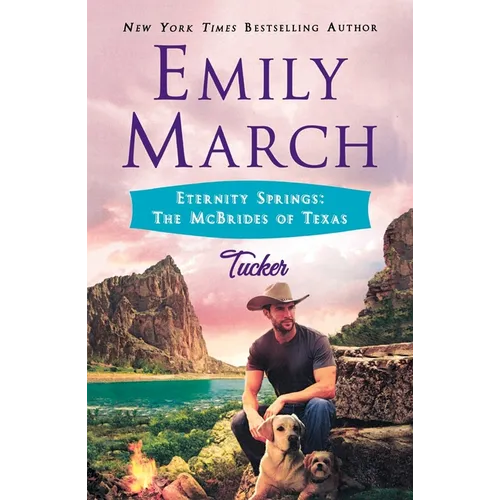 Tucker: Eternity Springs: The McBrides of Texas