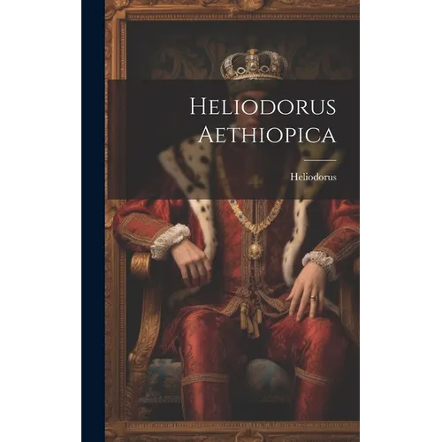 Heliodorus Aethiopica