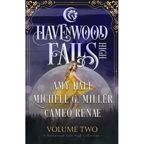 Havenwood Falls High Volume Two: A Havenwood Falls High Collection