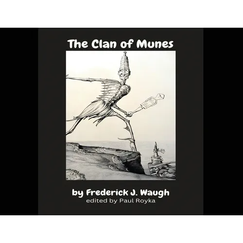 The Clan of Munes: Reprint of original with new preface