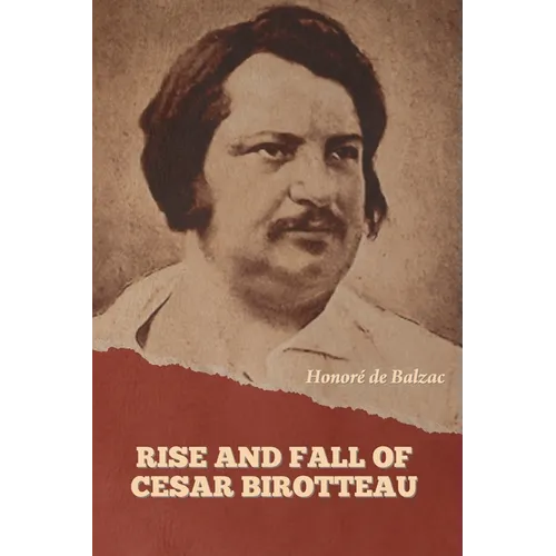 Rise and Fall of Cesar Birotteau