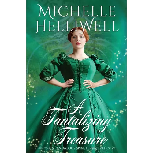 A Tantalizing Treasure: A Scandalous Spinster Novel