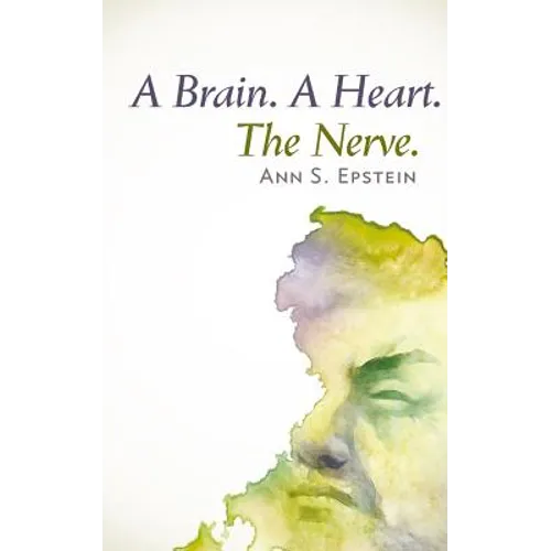 A Brain. A Heart. The Nerve