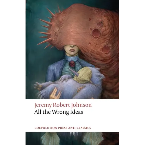 All the Wrong Ideas