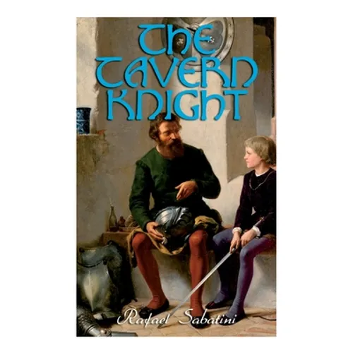 The Tavern Knight: Historical Adventure Novel