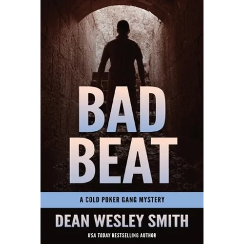 Bad Beat: A Cold Poker Gang Mystery