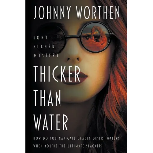 Thicker Than Water: A Laugh Out Loud PI Mystery