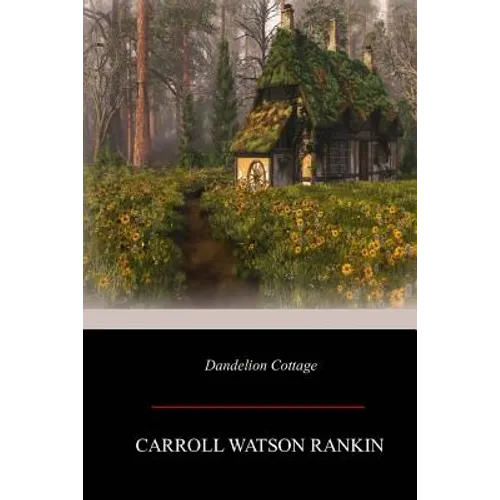 Dandelion Cottage