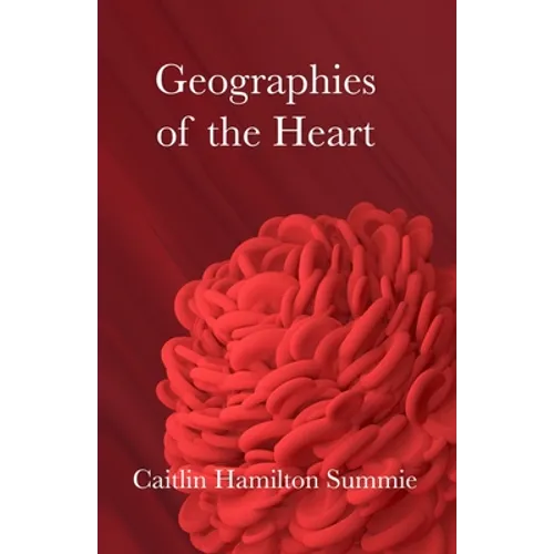 Geographies of the Heart