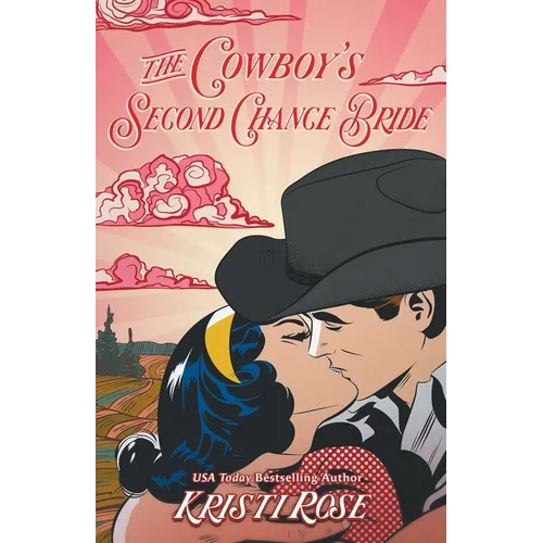 The Cowboy's Second Chance Bride Special Edition