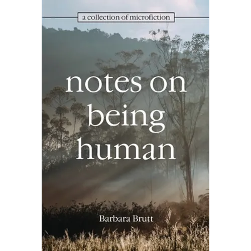 Notes on Being Human
