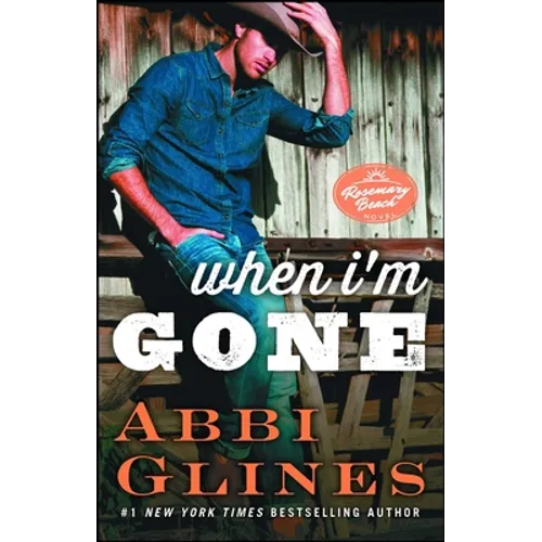 When I'm Gone: A Rosemary Beach Novel