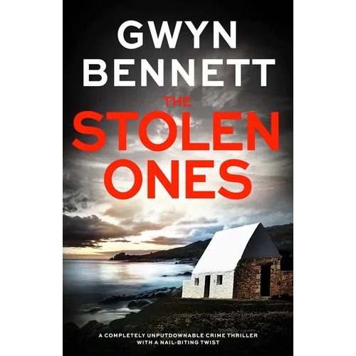 The Stolen Ones: A Completely Unputdownable Crime Thriller with a Nail-Biting Twist