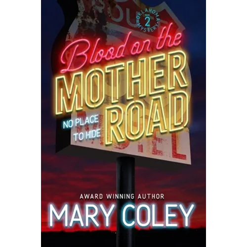 Blood on the Mother Road: No Place to Hide