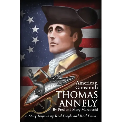 Thomas Annely: A Story Inspired by Real People and Real Events