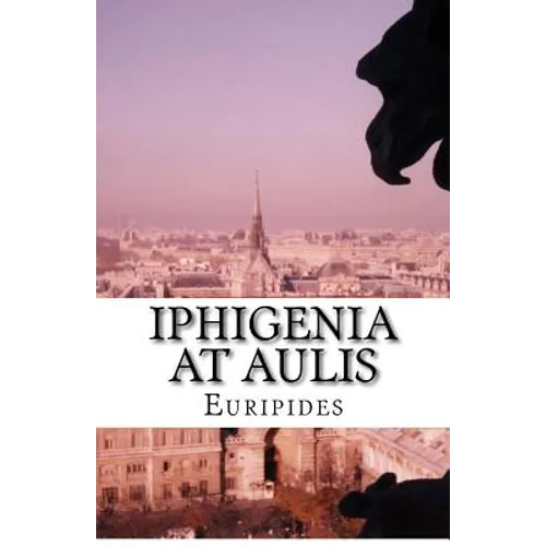 Iphigenia At Aulis