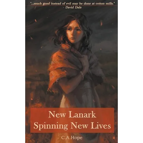 New Lanark - Spinning New Lives