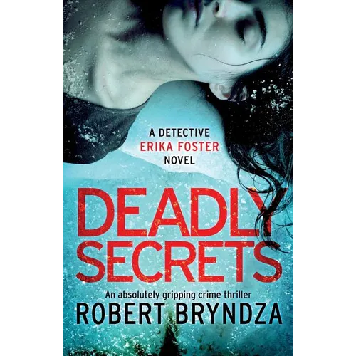 Deadly Secrets: An absolutely gripping crime thriller