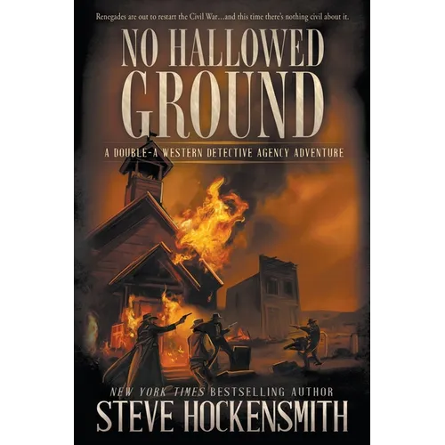 No Hallowed Ground: A Western Novel