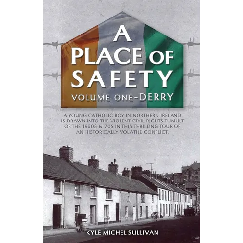 A Place of Safety (vol. one) Derry