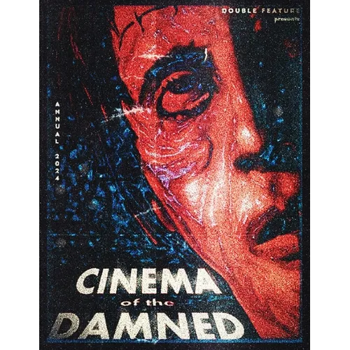 Double Feature Annual #2: Cinema of the Damned