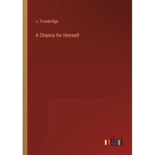 A Chance for Himself