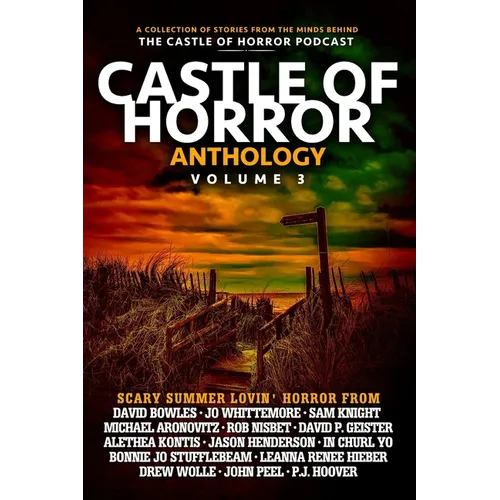 Castle of Horror Anthology Volume Three: Summer Lovin'