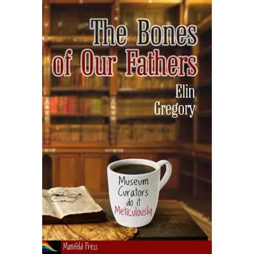 The Bones of Our Fathers