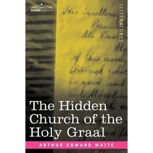 The Hidden Church of the Holy Graal