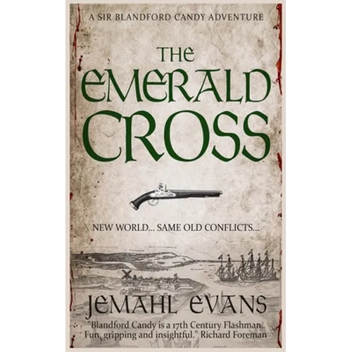 The Emerald Cross: A Sir Blandford Candy Adventure
