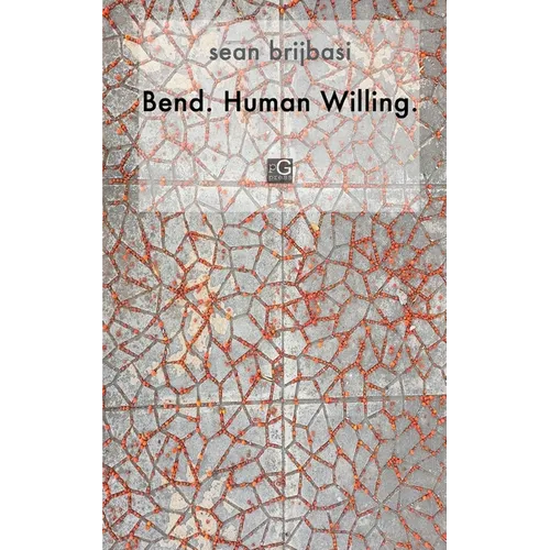 Bend. Human Willing.